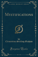 Mystifications (Classic Reprint)