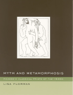 Myth and Metamorphosis: Picasso's Classical Prints of the 1930s