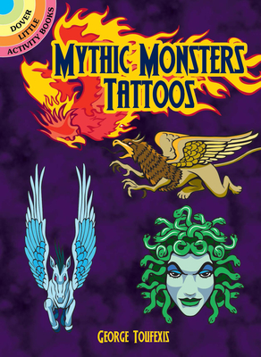 Mythic Monsters Tattoos - Toufexis, George