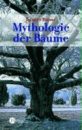 Mythologie Der B?ume Von Jacques Brosse (Autor)