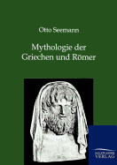 Mythologie Der Griechen Und Romer