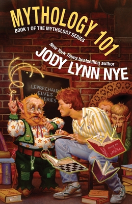 Mythology 101 - Nye, Jody Lynn