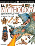 Mythology: Discover the Captivating Stories Told by Different Cultures to Explain the Mysteries of Our World