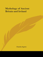 Mythology of Ancient Britain and Ireland