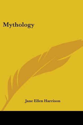 Mythology - Harrison, Jane Ellen