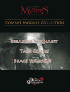 Mythras Combat Module Collection: Breaking the Habit, Take Cover and Brace Yourself