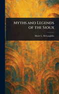 Myths and Legends of the Sioux