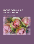 Myths Every Child Should Know