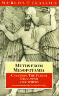 Myths from Mesopotamia: Creation, the Flood, Gilgamesh, and Others - Dalley, Stephanie