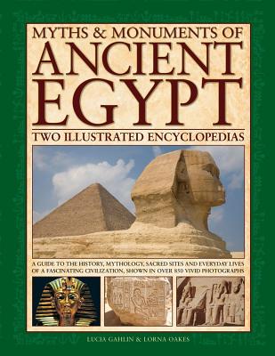 Myths & Monuments of Ancient Egypt - Gahlin Lucia