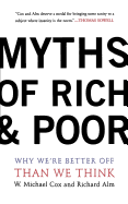 Myths of Rich and Poor: Why We're Better Off Than We Think