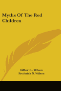 Myths Of The Red Children