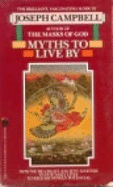 Myths to Live by - Campbell, Joseph