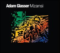 Mzansi - Adam Glasser