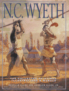N. C. Wyeth: The Collected Paintings, Illustrations and Murals - Wyeth, N C, and Allen, Douglas