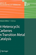 N-Heterocyclic Carbenes in Transition Metal Catalysis