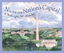N Is for Our Nation's Capital: A Washington DC Alphabet