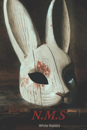 N.M.S White Rabbit