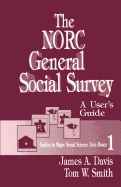 N.O.R.C. General Social Survey : User's Guide