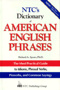 N.T.C.'s Dictionary of American English Phrases