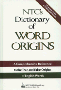 N.T.C.'s Dictionary of Word Origins