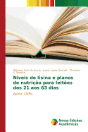 N?veis de lisina e planos de nutri??o para leit?es dos 21 aos 63 dias