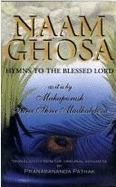 Naam Ghosa: Hymns to the Blessed Lord - Pathak, Pranabhananda