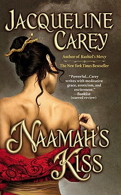 Naamah's Kiss - Carey, Jacqueline