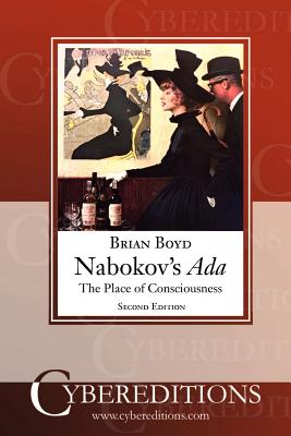 Nabokov's ADA: The Place of Consciousness - Boyd, Brian