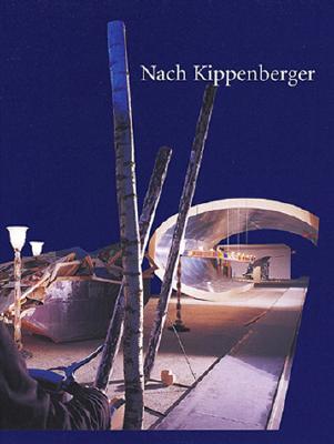 Nach Kippenberger - Kippenberger, Martin, and Neuburger, Susanne (Editor), and Meyer-Hermann, Eva (Text by)