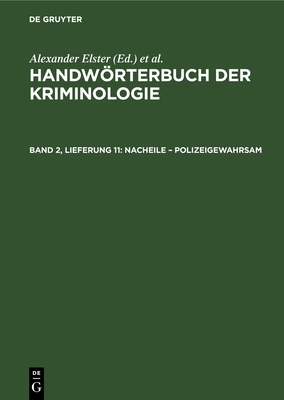 Nacheile - Polizeigewahrsam - Elster, Alexander, and Lingemann, Heinrich, and Sieverts, Rudolf (Editor)