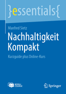 Nachhaltigkeit Kompakt: Kurzguide Plus Online-Kurs