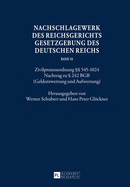 Nachschlagewerk Des Reichsgerichts - Gesetzgebung Des Deutschen Reichs: Zivilprozessordnung  545-1024 - Nachtrag Zu  242 Bgb (Geldentwertung Und Aufwertung)