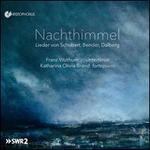 Nachthimmel: Lieder von Schubert, Bender, Dalberg