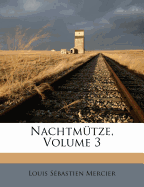 Nachtmutze, Volume 3