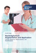 Nachtr?glichkeit: Augmentation and Application