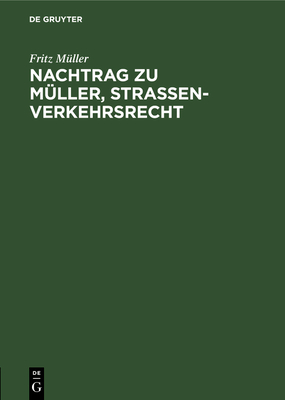 Nachtrag Zu Mller, Strassenverkehrsrecht - Mller, Fritz