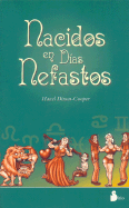 Nacidos En Dias Nefastos