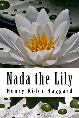 NADA the Lily - Rider Haggard, Henry