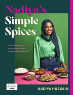 Nadiya's Simple Spices: A guide to the eight kitchen must haves recommended by the nation's favourite cook