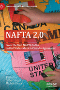 NAFTA 2.0: From the First NAFTA to the United States-Mexico-Canada Agreement