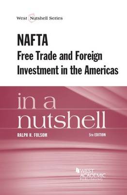 NAFTA and Free Trade in the Americas in a Nutshell - Folsom, Ralph H.