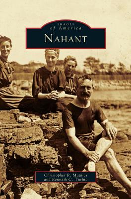 Nahant - Mathias, Christopher R, and Turino, Kenneth C