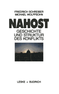 Nahost: Geschichte Und Struktur Des Konflikts