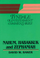 Nahum, Habakkuk, Zephaniah - Baker, David W.