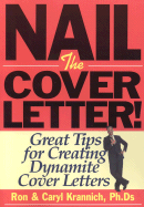 Nail the Cover Letter!: Great Tips for Creating Dynamite Cover Letters