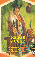 Naipes y Colt (Colecci?n Oeste)