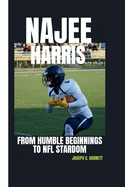 Najee Harris: From Humble Beginnings to NFL Stardom