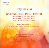 Naji Hakim: Sakskbing Prludier - Danish Chamber Players (chamber ensemble); Naji Hakim (organ)