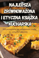 Najlepsza Zrwnowa ona I Etyczna Ksi  ka Kucharska